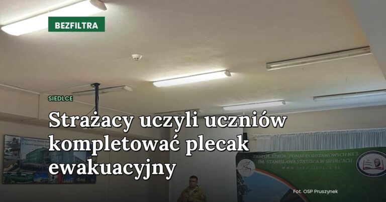 Strażacy uczyli uczniów kompletować plecak ewakuacyjny — SIEDLCE